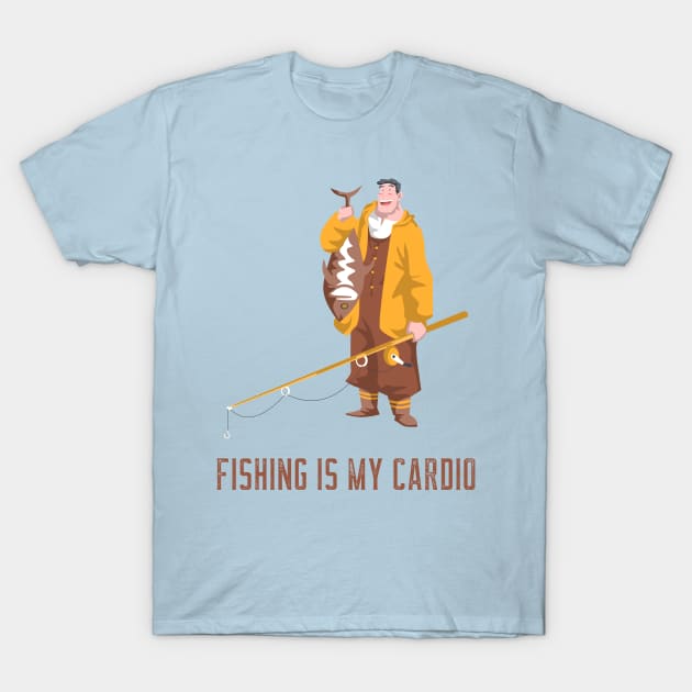 fishing is my cardio T-Shirt by WOAT